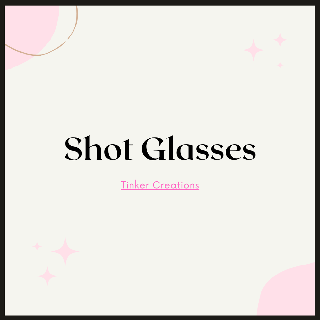 Shot Glasses